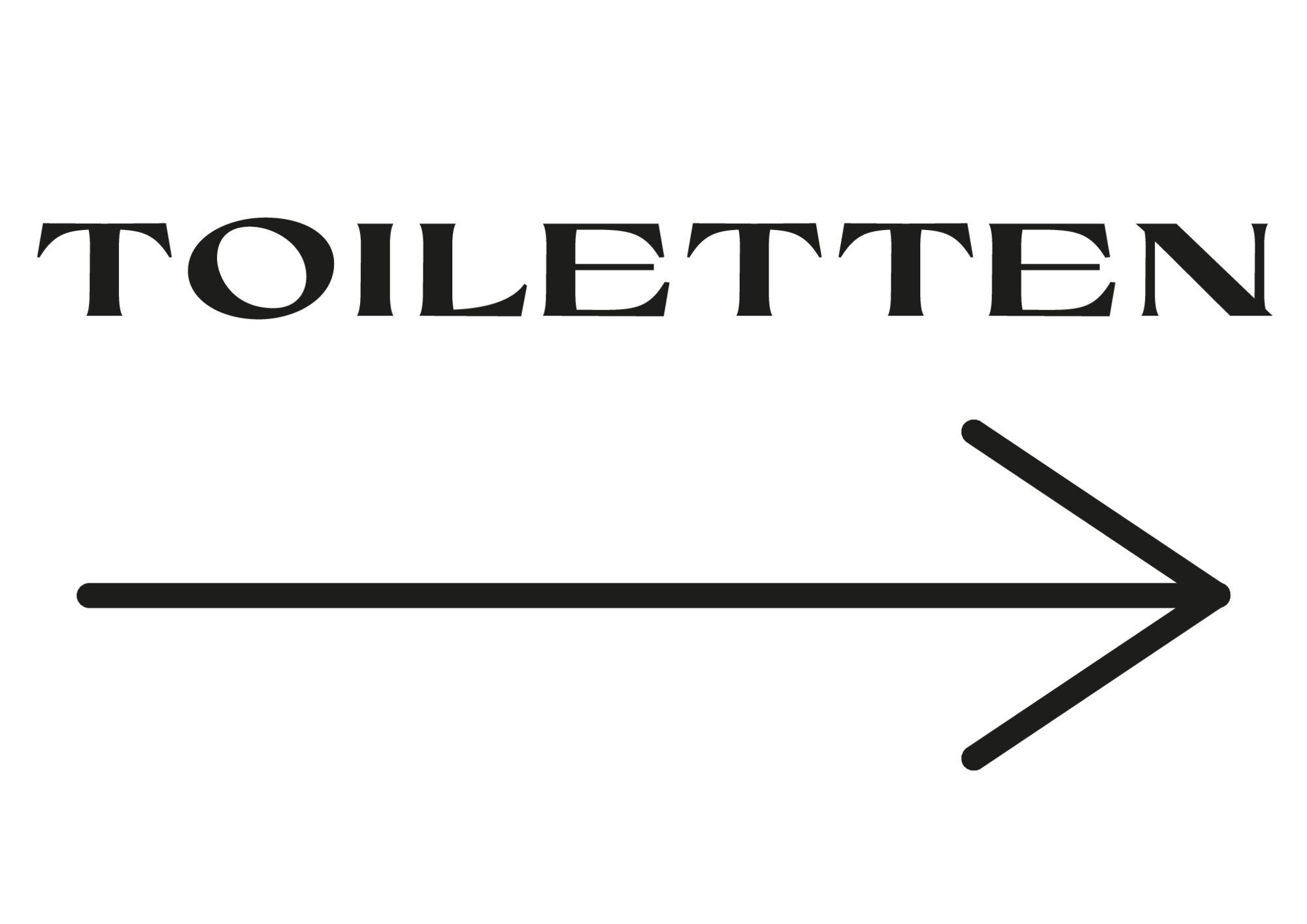 Weißes Schild mit dem Wort „Toiletten“ und einem langen Pfeil nach rechts.